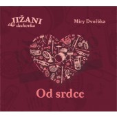 Jižani - Od srdce (2021) /Digipack