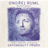 Ondřej Ruml - Zapomenutý příběh (2018) 