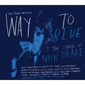 Nick Drake =Tribute= - Way To Blue - The Songs Of Nick Drake (2013)