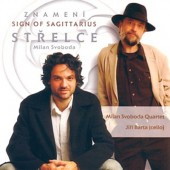 Milan Svoboda Quartet, Jiří Bárta - Znamení Střelce (2005) 