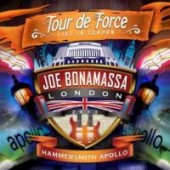 Joe Bonamassa - Tour De Force - Live In London - Hammersmith Apollo 