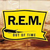 R.E.M. - Out Of Time (25th Anniversary Edition) 