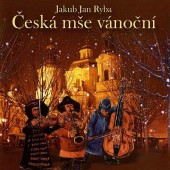 Jakub Jan Ryba - Česká mše vánoční 