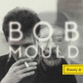 Bob Mould - Beauty & Ruin (2014) 