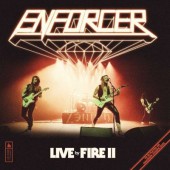 Enforcer - Live By Fire II (2021)