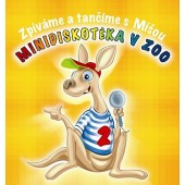 Michaela Růžičková - Minidiskotéka v ZOO / Zpíváme a tančíme s Míšou 2 (2007)