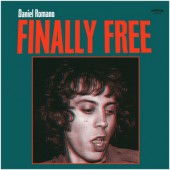 Daniel Romano - Finally Free (2018)