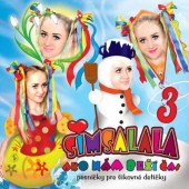 Simsalala - Pesničky Pre Šikovné Detičky 3 - Ako Nám Beží Čas (2018) DETSKE