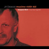 Jiří Dědeček - Musíme vidět dál (2009) 