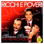 Ricchi E Poveri - Mamma Maria - The Hits Reloaded (2010)