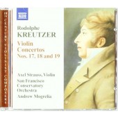 Rodolphe Kreutzer - Violin Concertos Nos. 17, 18 and 19 