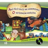 Najkrajšie rozprávky 18 - Ako išlo vajce na vandrovku / O veternom kráľovi (2013)