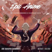 Soundtrack / NDR Radiophilharmonie & Michael England - Epic Anime (2026)
