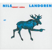 Nils Landgren Funk Unit - Funky ABBA (2004)