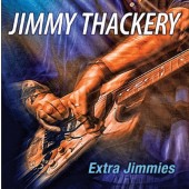 Jimmy Thackery - Extra Jimmies (2014)