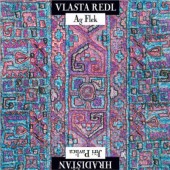 Hradišťan & Jiří Pavlica / Vlasta Redl & AG Flek - Vlasta Redl / AG Flek & Jiří Pavlica / Hradišťan (Reedice 2015)