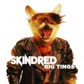 Skindred - Big Tings (Limited Digipack, 2018) 