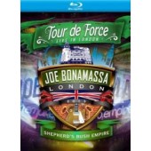 Joe Bonamassa - Tour De Force -- Shepherds Bush Empire 