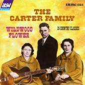 Carter Family - Wildwood Flower 