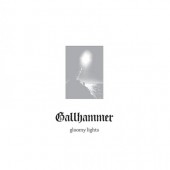 Gallhammer - Gloomy Lights (Edice 2010)