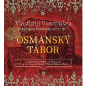 Vlastimil Vondruška - Letopisy královské komory - Osmanský tábor (MP3, 2019)