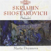 Alexandr Skrjabin, Dmitrij Šostakovič / Marta Deyanova - 24 Preludií Pro Klavír Op. 11 / 24 Preludes (Edice 1999) 