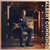 Albert Cummings - Believe (Digipack, 2020)