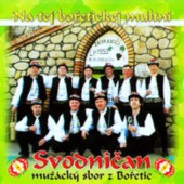 Svodničan - Mužácký Sbor Z Bořetic - Na Tej Bořetickej Multni (2006) 