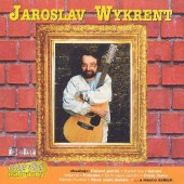 Jaroslav Wykrent - Jaroslav Wykrent (Originální Nahrávky) 