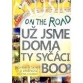Už Jsme Doma, Ty syčáci a BooOn The Road - On The Road - Film o turné v Austrálii (2014) /DVD