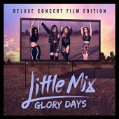 Little Mix - Glory Days/Deluxe Concert Film Edition/CD+DVD 