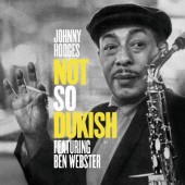 Johnny Hodges - Not So Dukish (Remaster 2012)