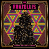 Fratellis - In Your Own Sweet Time (Limited Orange Vinyl, 2018) – Vinyl 