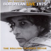 Bob Dylan - Bootleg Series, Vol. 5 - Live 1975 (The Rolling Thunder Revue) /Edice 2010