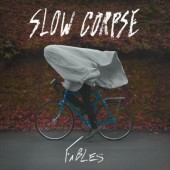 Slow Corpse - Fables (2018)