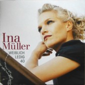 Ina Müller - Weiblich Ledig 40 (2006)