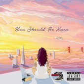 Kehlani - You Should Be Here (Edice 2021) - Vinyl