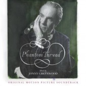 Soundtrack / Johny Greenwood - Phantom Thread / Nit Z Přízraků (Digipack, 2018) 