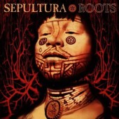 Sepultura - Roots (1996) 