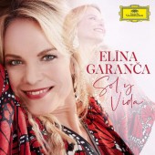 Elina Garanča - Sol y Vida (2019)