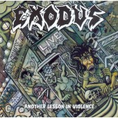 Exodus - Another Lesson In Violence (Edice 2006)