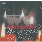 Mistříňanka - Dny Zázraků A Přání (Edice 2017) 