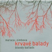 Maraca - Zimbova - Krvavé balady / Bloody Ballads 