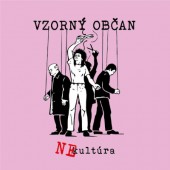 Nekultúra - Vzorný občan (2020)