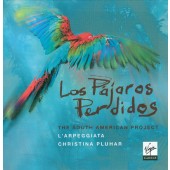 L'Arpeggiata / Christina Pluhar - Los Pájaros Perdidos - The South American Project (2012)