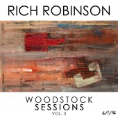 Rich Robinson - Woodstock Sessions Vol.3 / (Reedice 2021) - Digipack