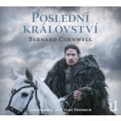 Bernard Cornwell - Poslední království (2CD-MP3, 2021)