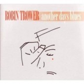 Robin Trower - Another Days Blues/ Digipak 
