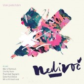 Nedivoč - Vale pletichám (2018) 