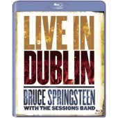 Bruce Springsteen With The Sessions Band - Live In Dublin (Blu-ray) 